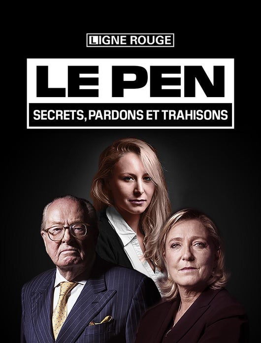 Le Pen : secrets, pardons et trahisons