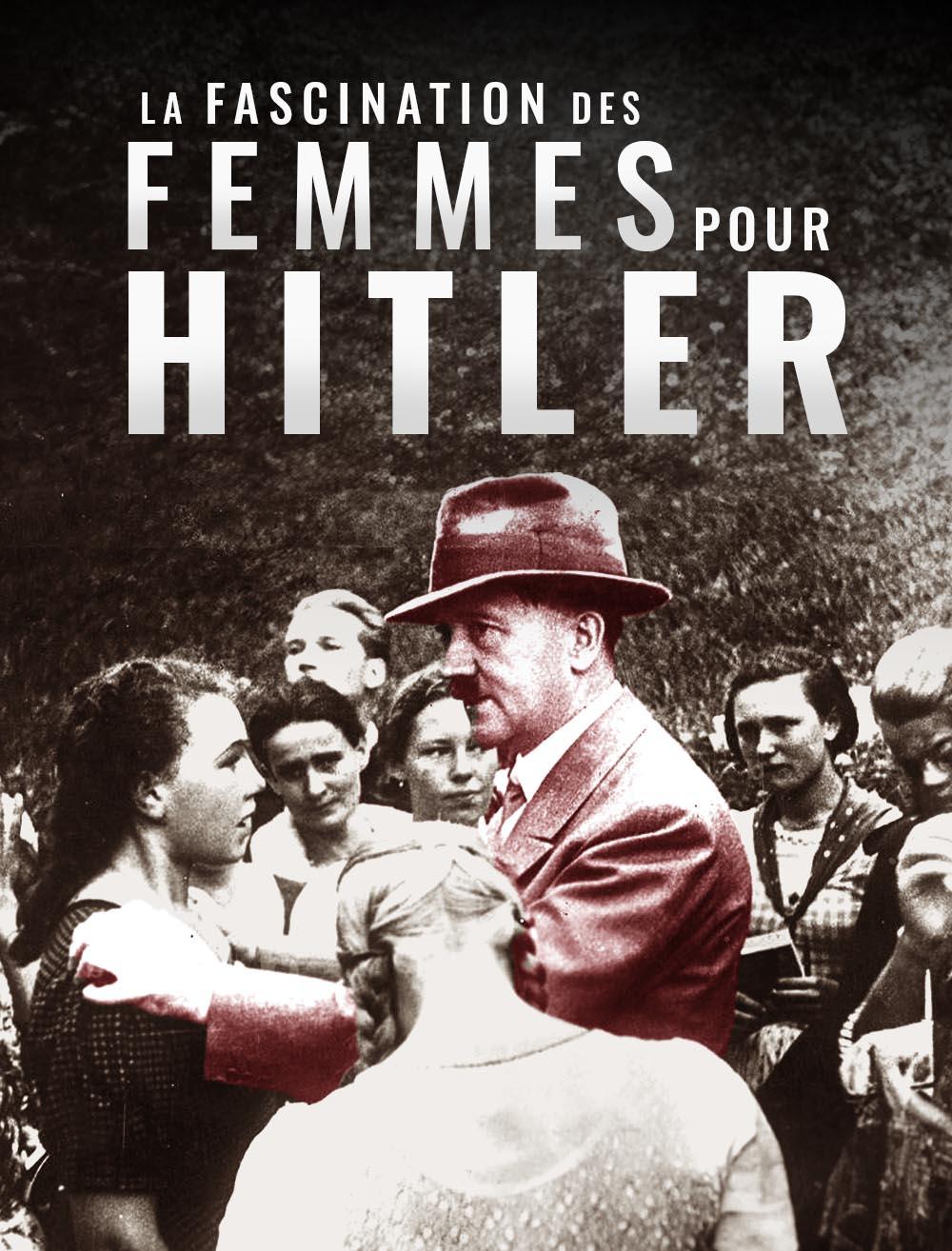 La fascination des femmes pour Hitler