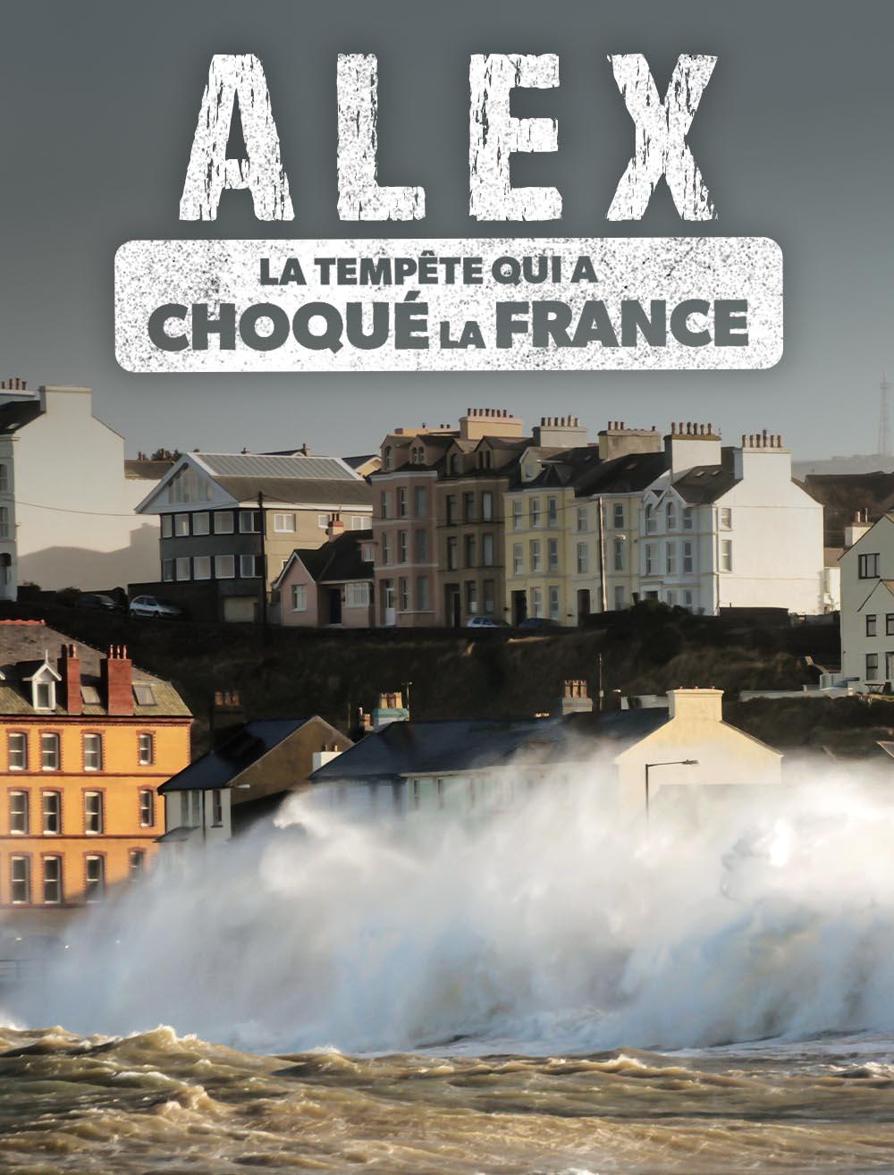 Alex, automne 2020 : la tempête qui a choqué la France