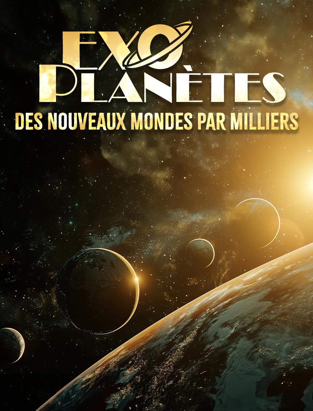 Exoplanètes, des nouveaux mondes par milliers