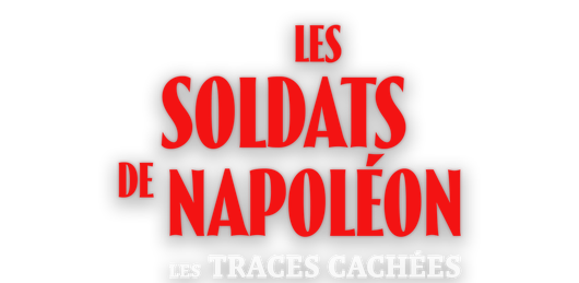 Les soldats de Napoléon : les traces cachées 