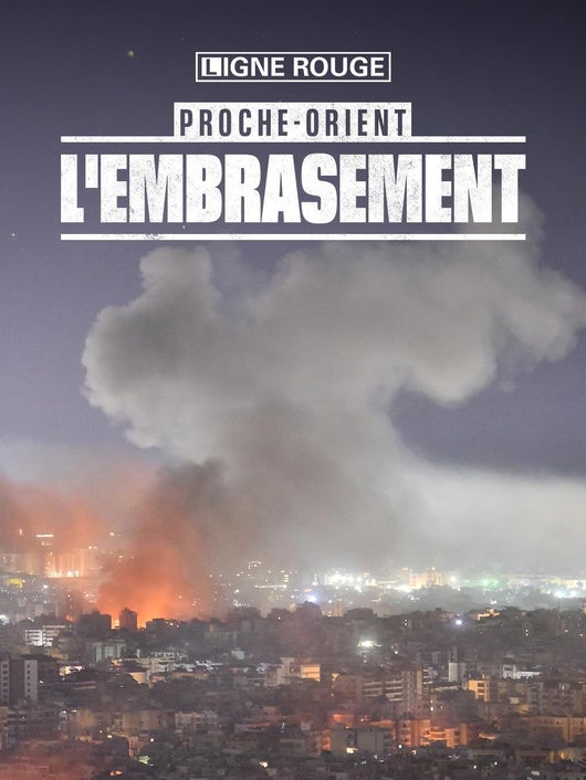 Proche-Orient, l'embrasement