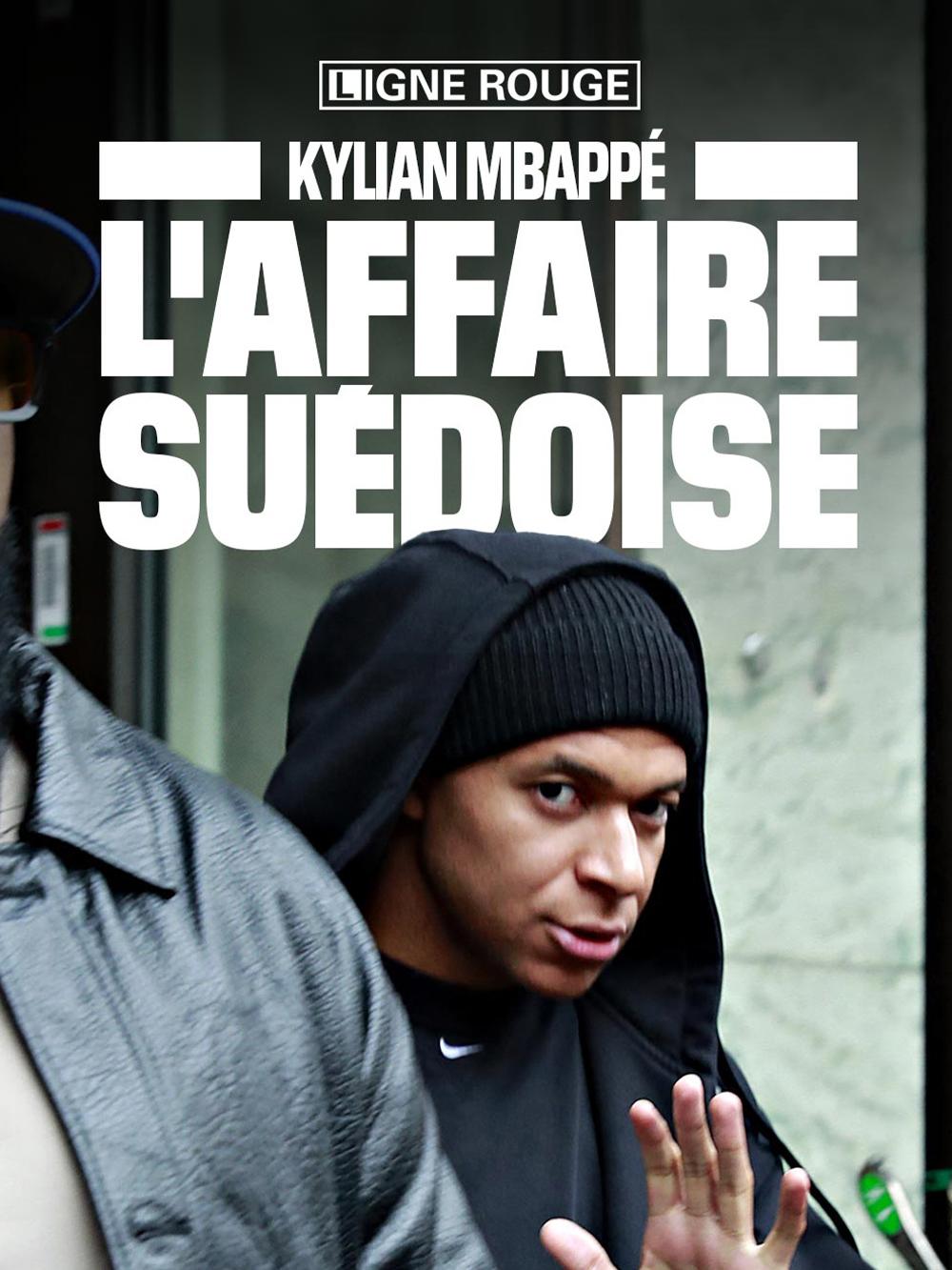 Kylian Mbappé, l'affaire suédoise