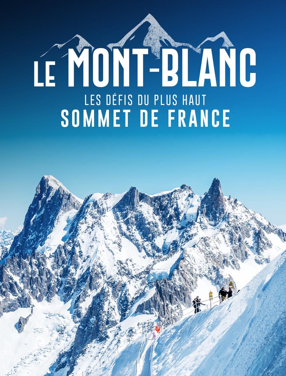 Le Mont-Blanc : les défis du plus haut sommet de France