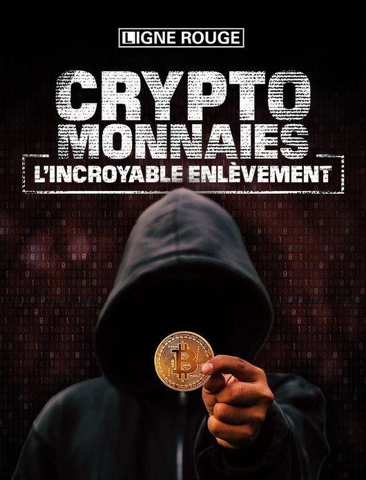 Cryptomonnaies : l'incroyable enlèvement
