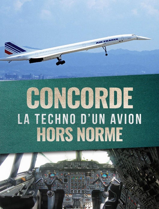Concorde : la techno d'un avion hors norme