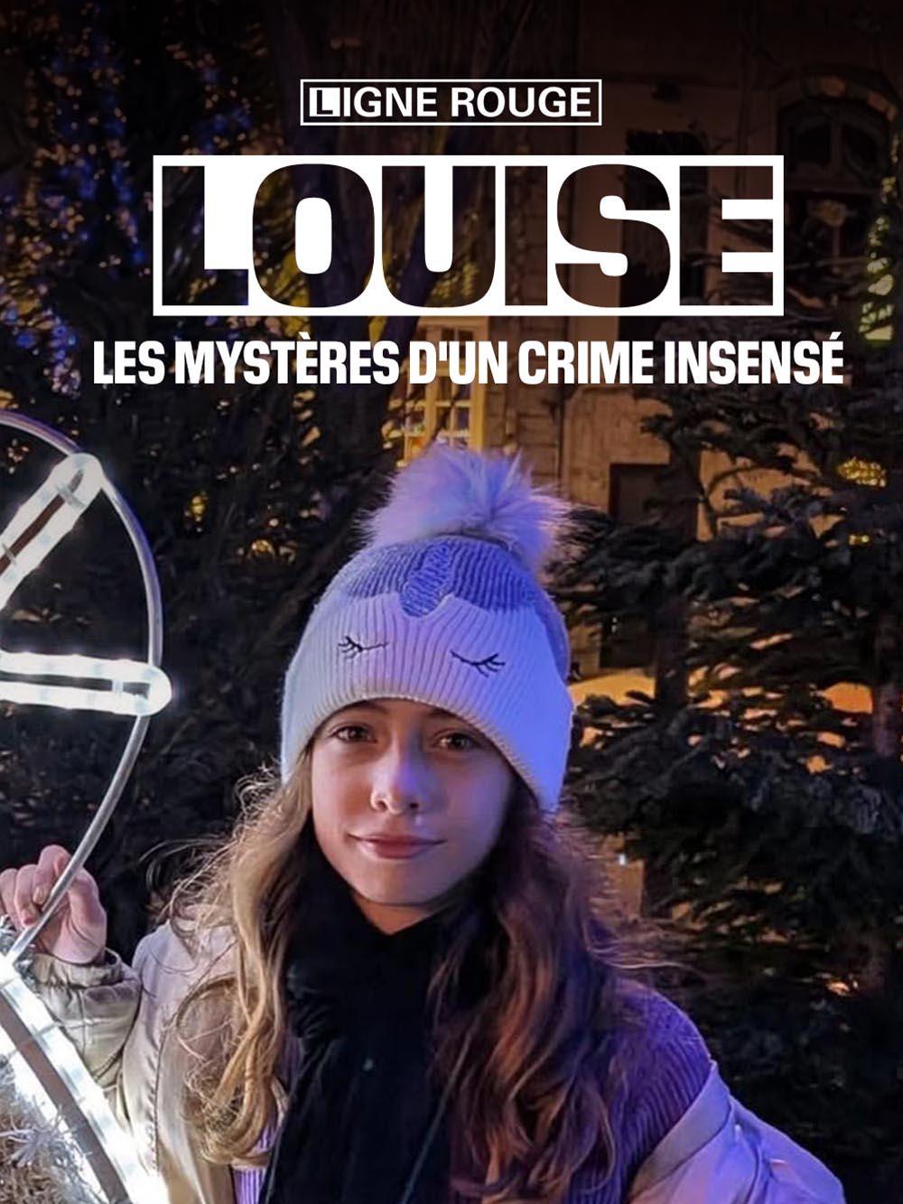 Louise, les mystères d'un crime insensé