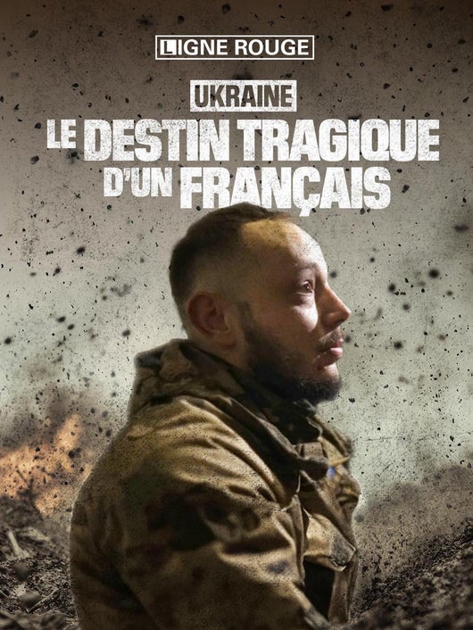 Ukraine : le destin tragique d'un Français