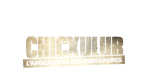 Chicxulub, l'apocalypse des dinosaures