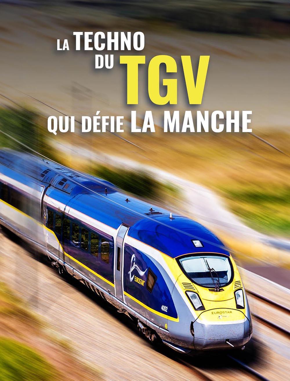 Eurostar : la techno du TGV qui défie la Manche