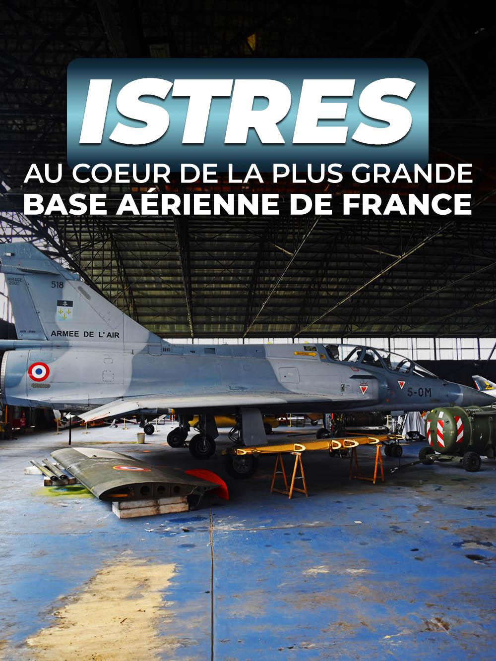Istres : au cœur de la plus grande base aérienne de France