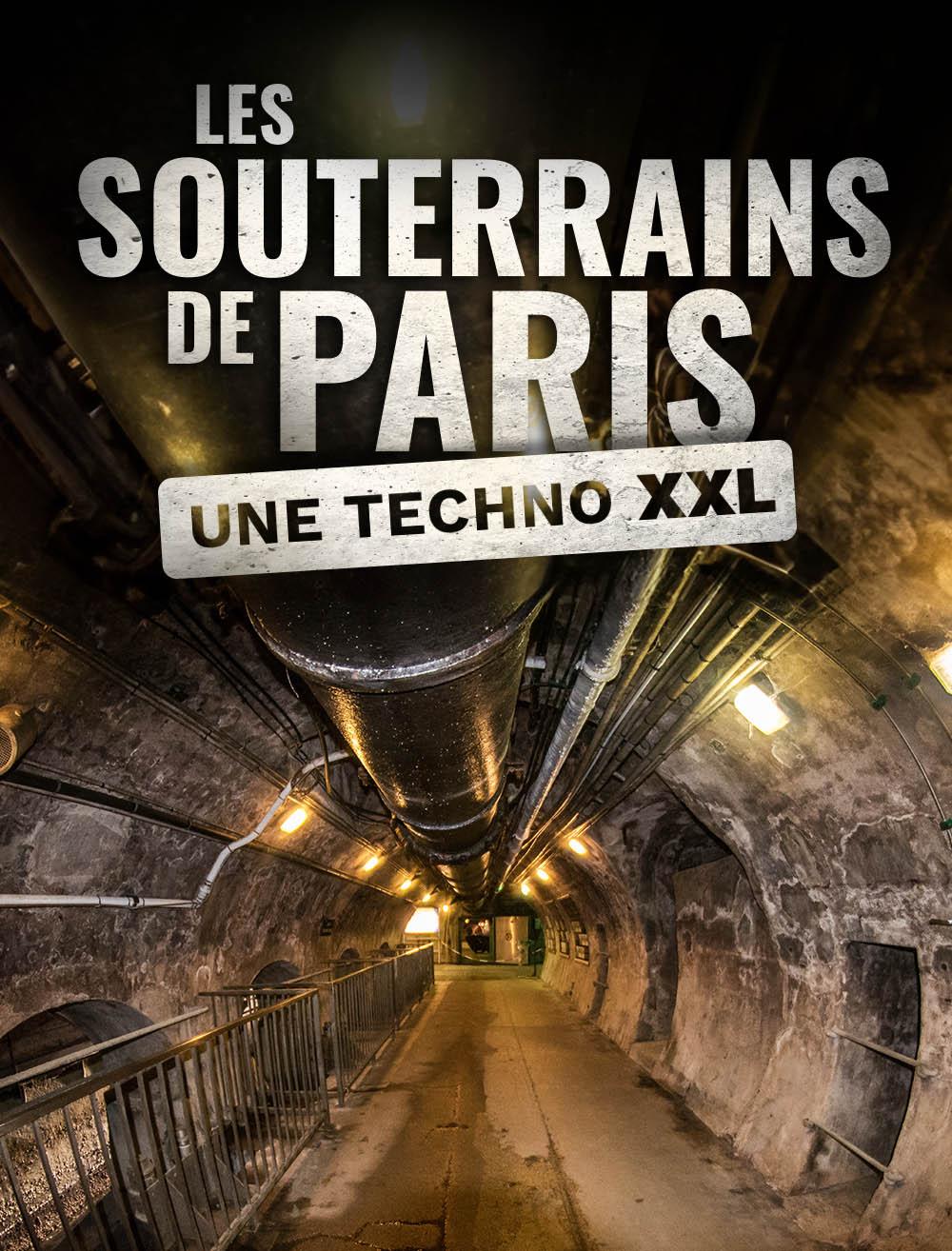 Les souterrains de Paris, une techno XXL