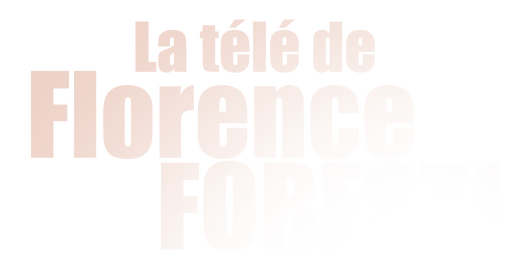 La télé de Florence Foresti