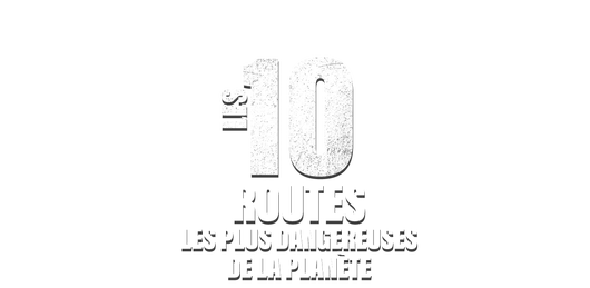 Les 10 routes les plus dangereuses de la planète
