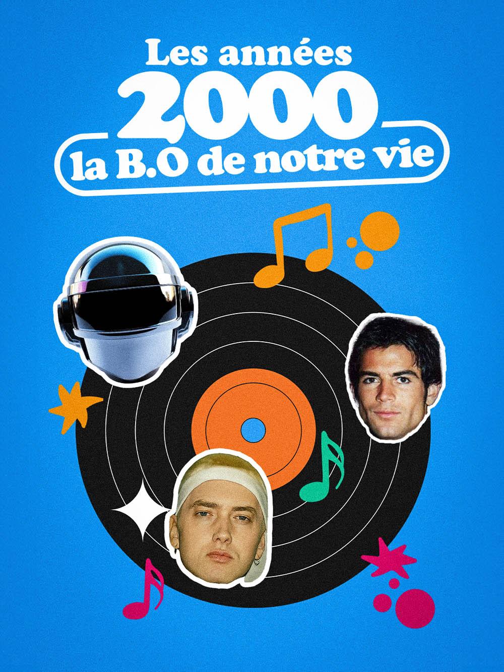 Les années 2000, la BO de notre vie