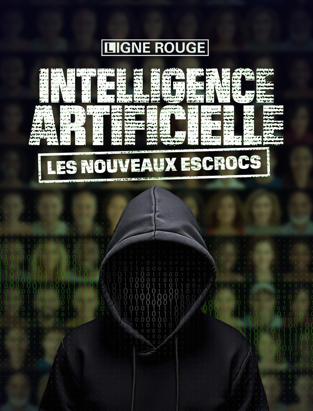 Intelligence artificielle, les nouveaux escrocs