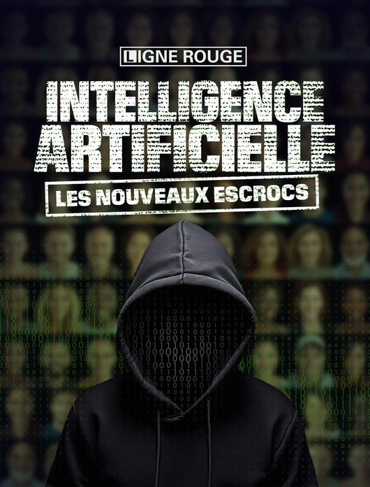 Intelligence artificielle, les nouveaux escrocs