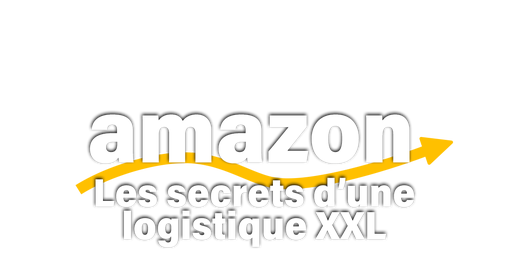 Amazon, les secrets d'une logistique XXL