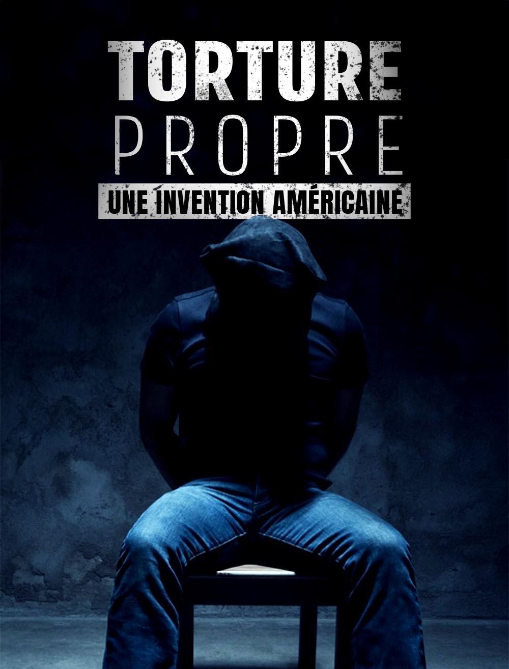 Torture propre : une invention américaine