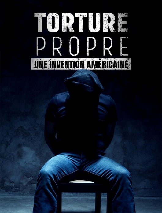 Torture propre : une invention américaine
