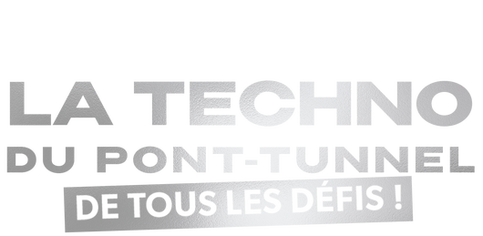 La techno du pont-tunnel de tous les défis
