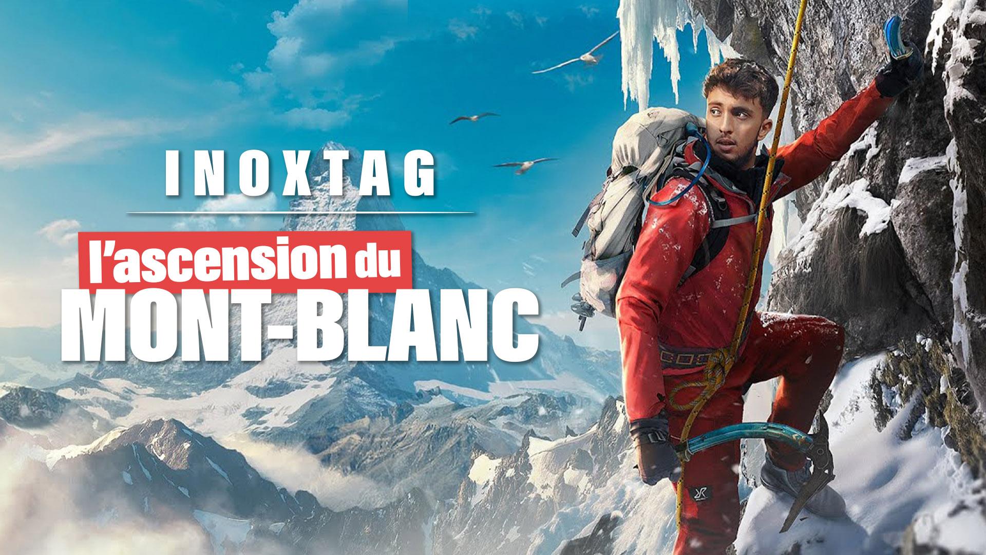 Inoxtag : l'ascension du Mont Blanc
