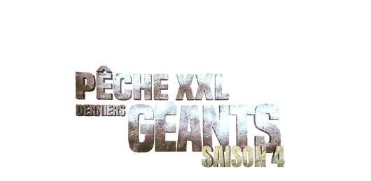 Pêche XXL : derniers géants S4