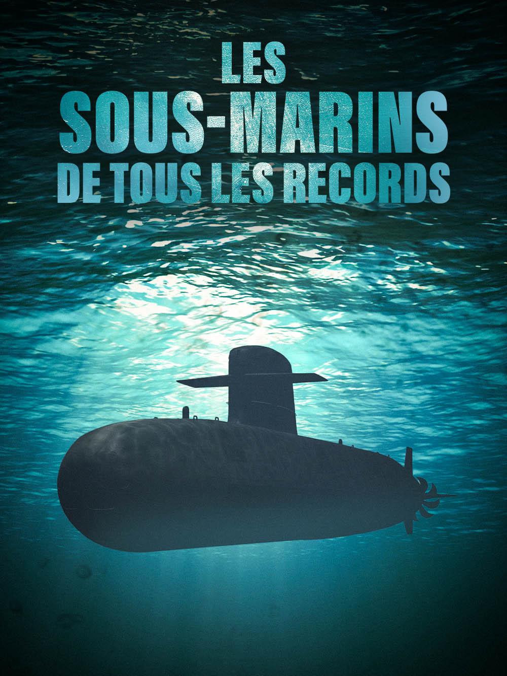 Les sous-marins de tous les records