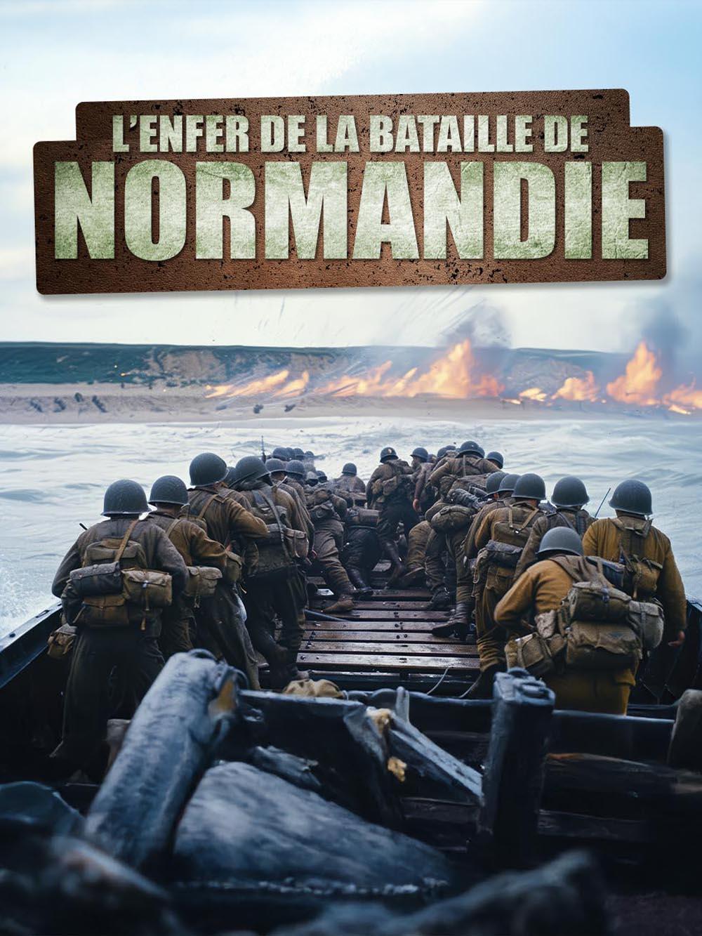 L'enfer de la bataille de Normandie