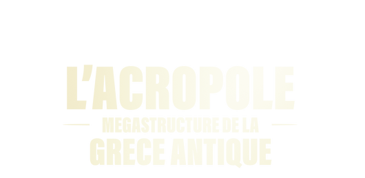 L'acropole : megastructure de la Grèce antique