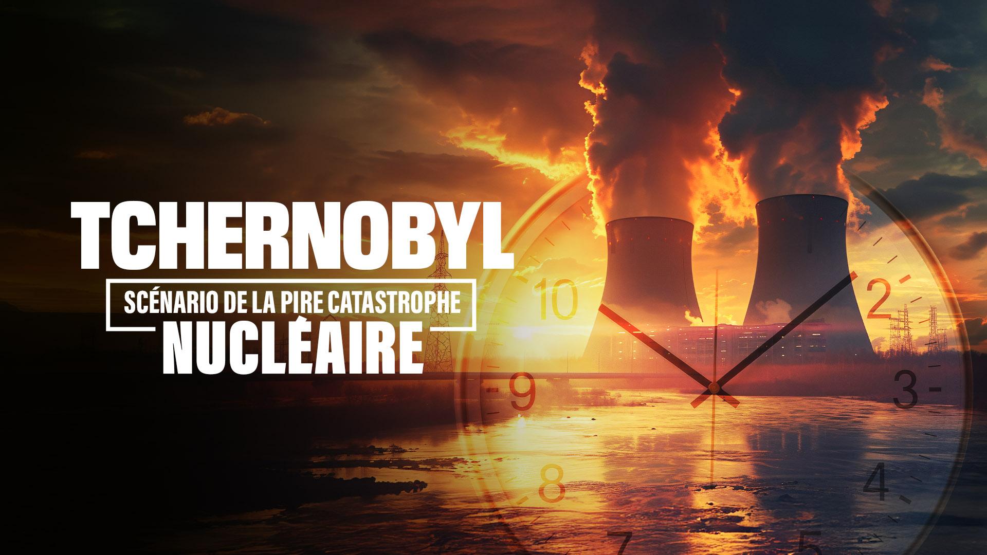 Tchernobyl, déjà 40 ans : scénario de la pire catastrophe nucléaire