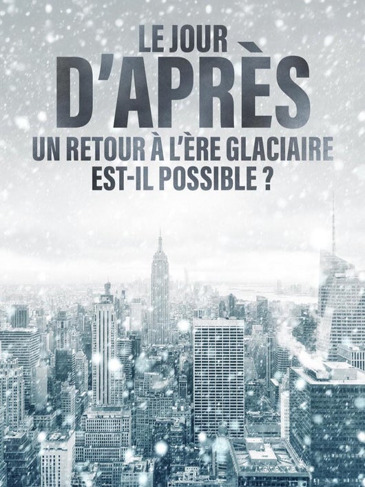 Le jour d'après : un retour à l'ère glaciaire est-il possible ?