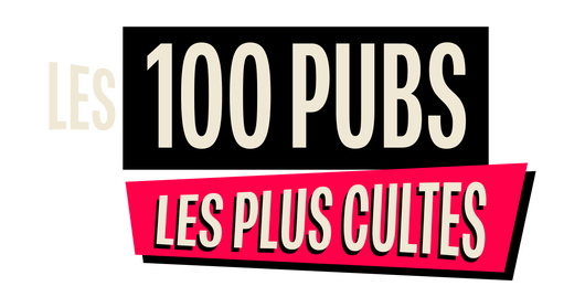 Les 100 pubs les plus cultes