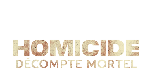 Homicide : decompte mortel