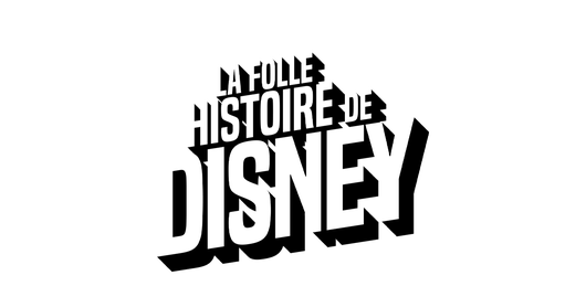 La folle histoire de disney