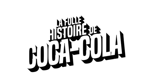 La folle histoire de Coca-Cola