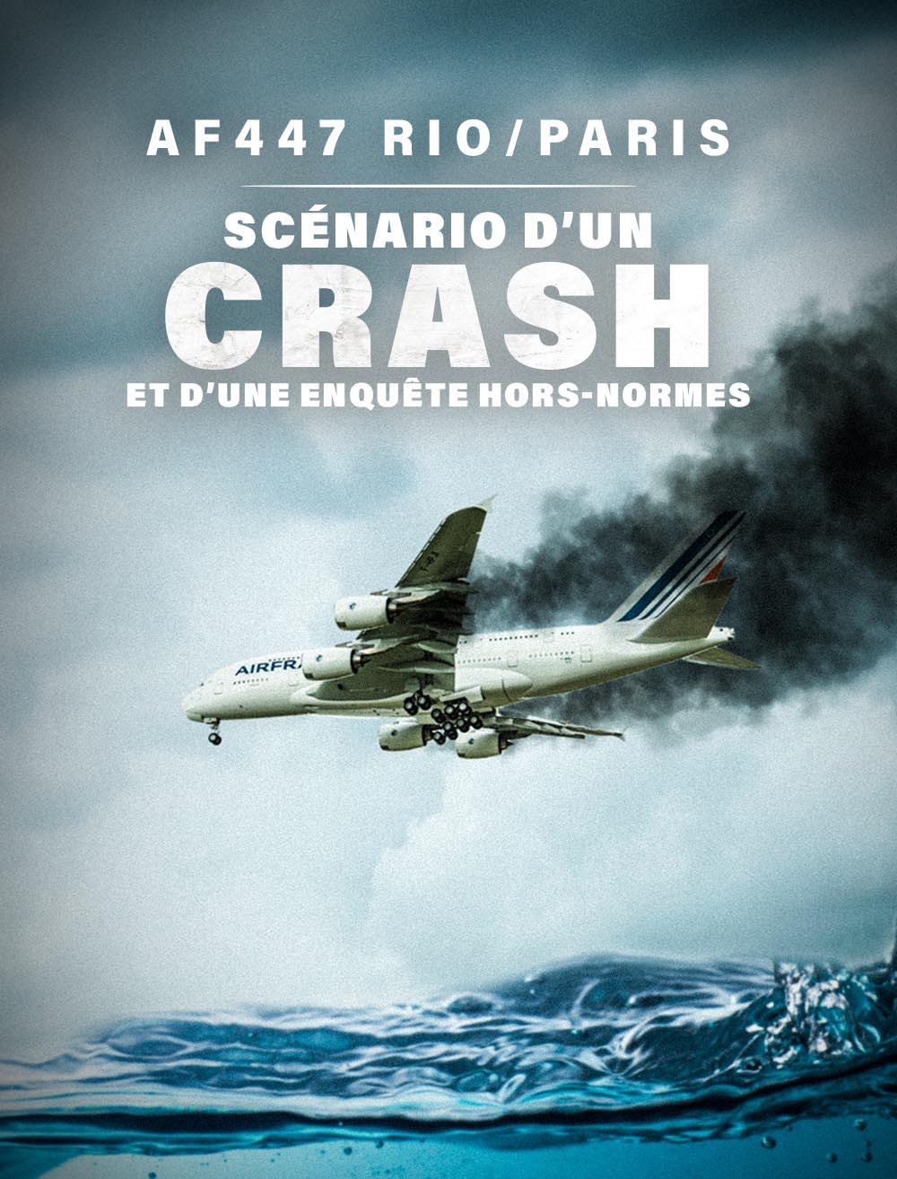 AF447 Rio/Paris : scénario d'un crash et d'une enquête hors normes