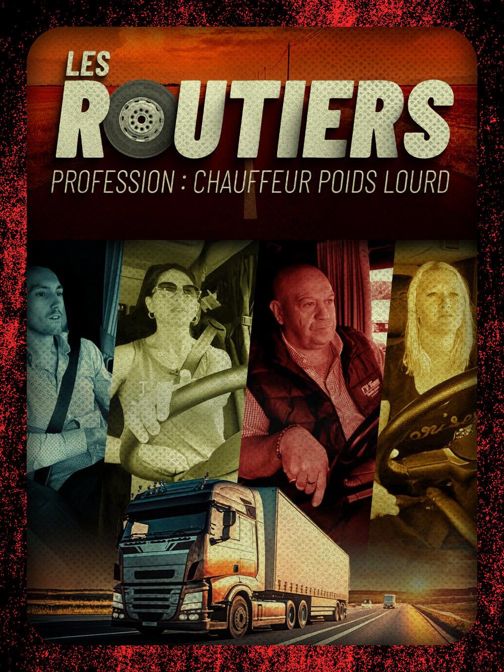 Les routiers : profession chauffeur poids lourd