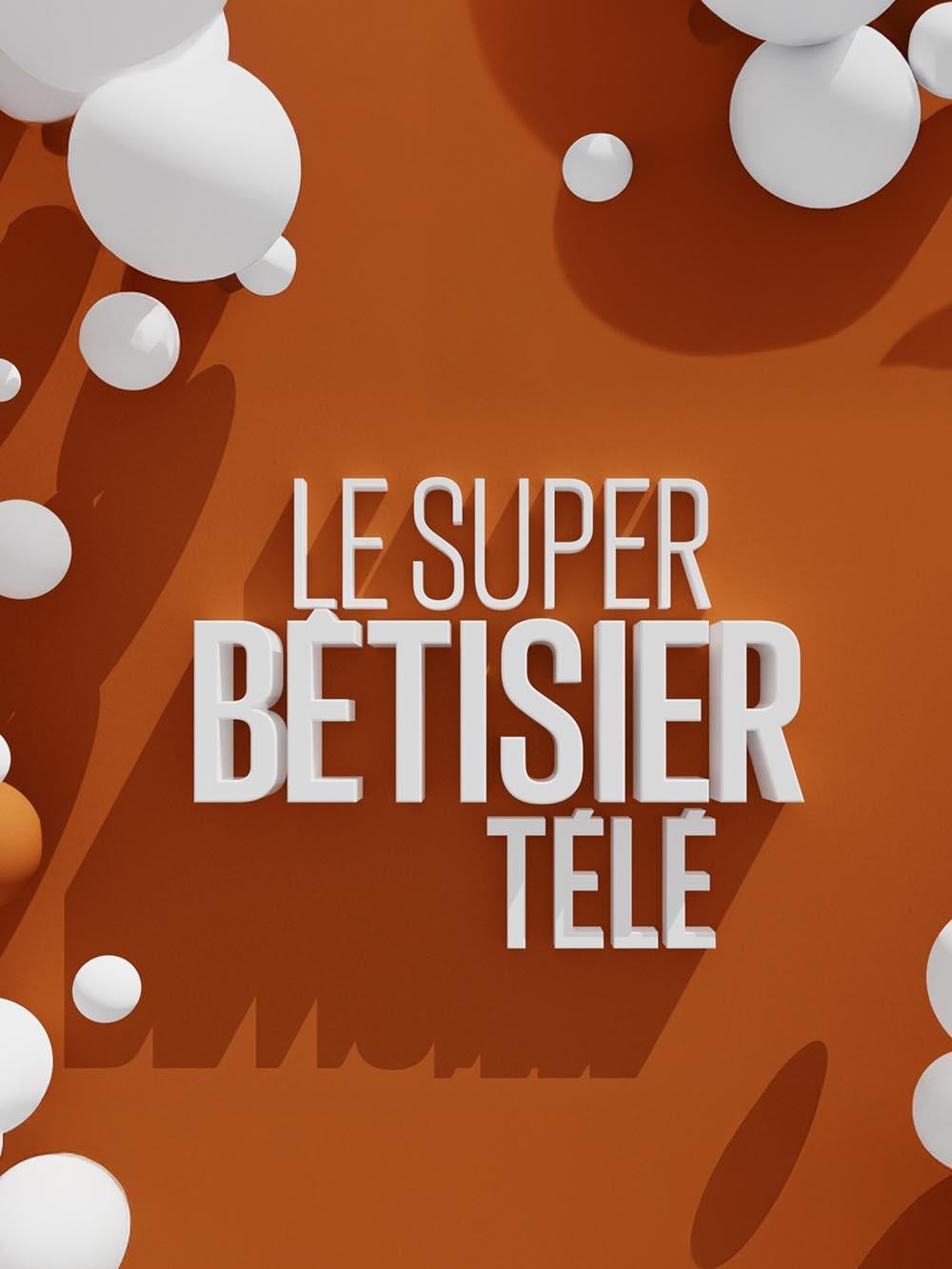 Le super bêtisier télé