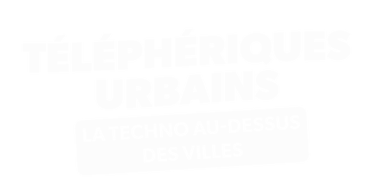 Téléphériques urbains : la techno au-dessus des villes