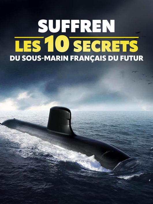 Suffren : les 10 secrets du sous-marin français du futur