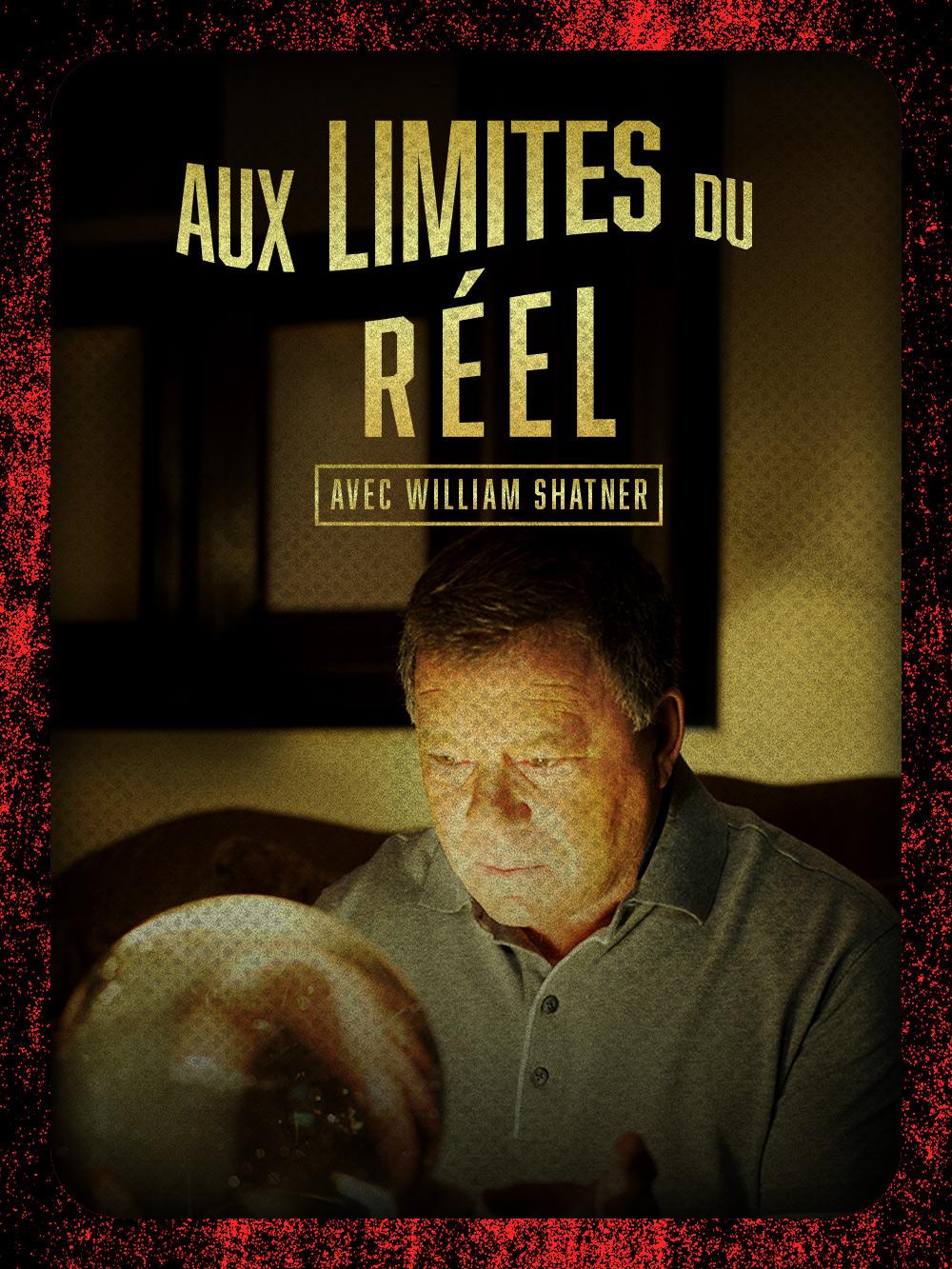 Aux limites du réel - avec William Shatner