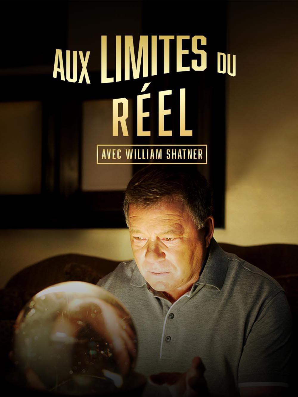 Aux limites du réel - avec William Shatner