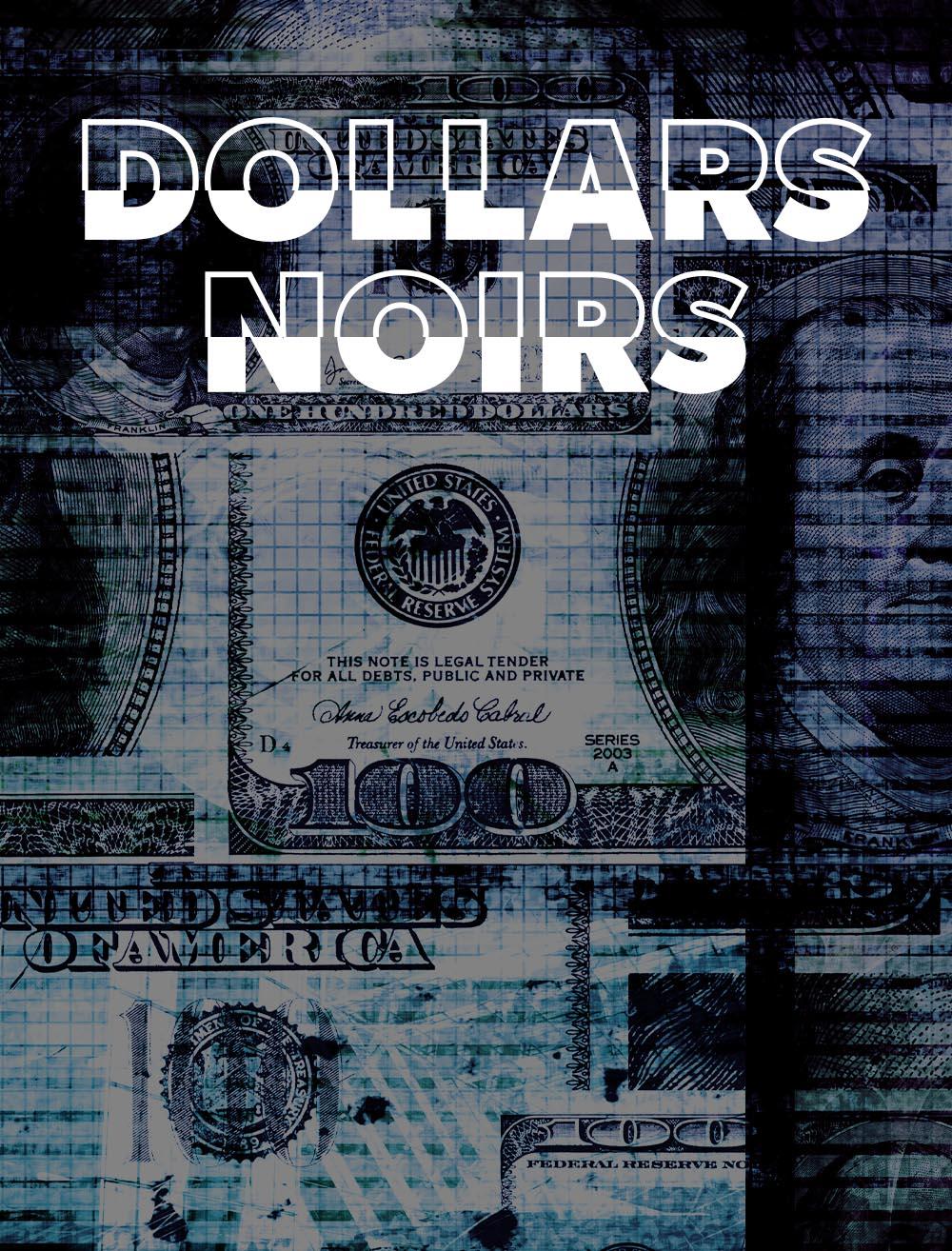 Dollars noirs