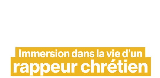 Immersion dans la vie d'un rappeur chrétien