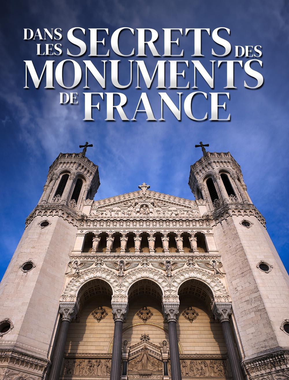 Dans les secrets des monuments de France