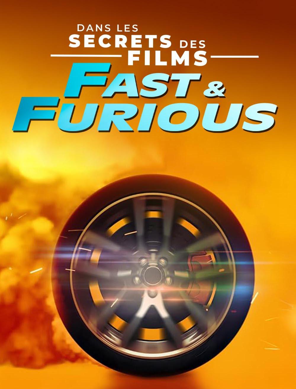 Dans les secrets des films "Fast & Furious"