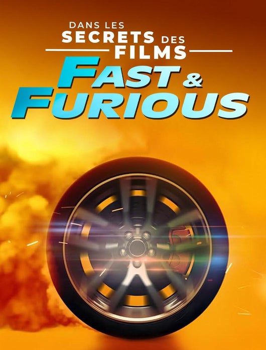 Dans les secrets des films "Fast & Furious"
