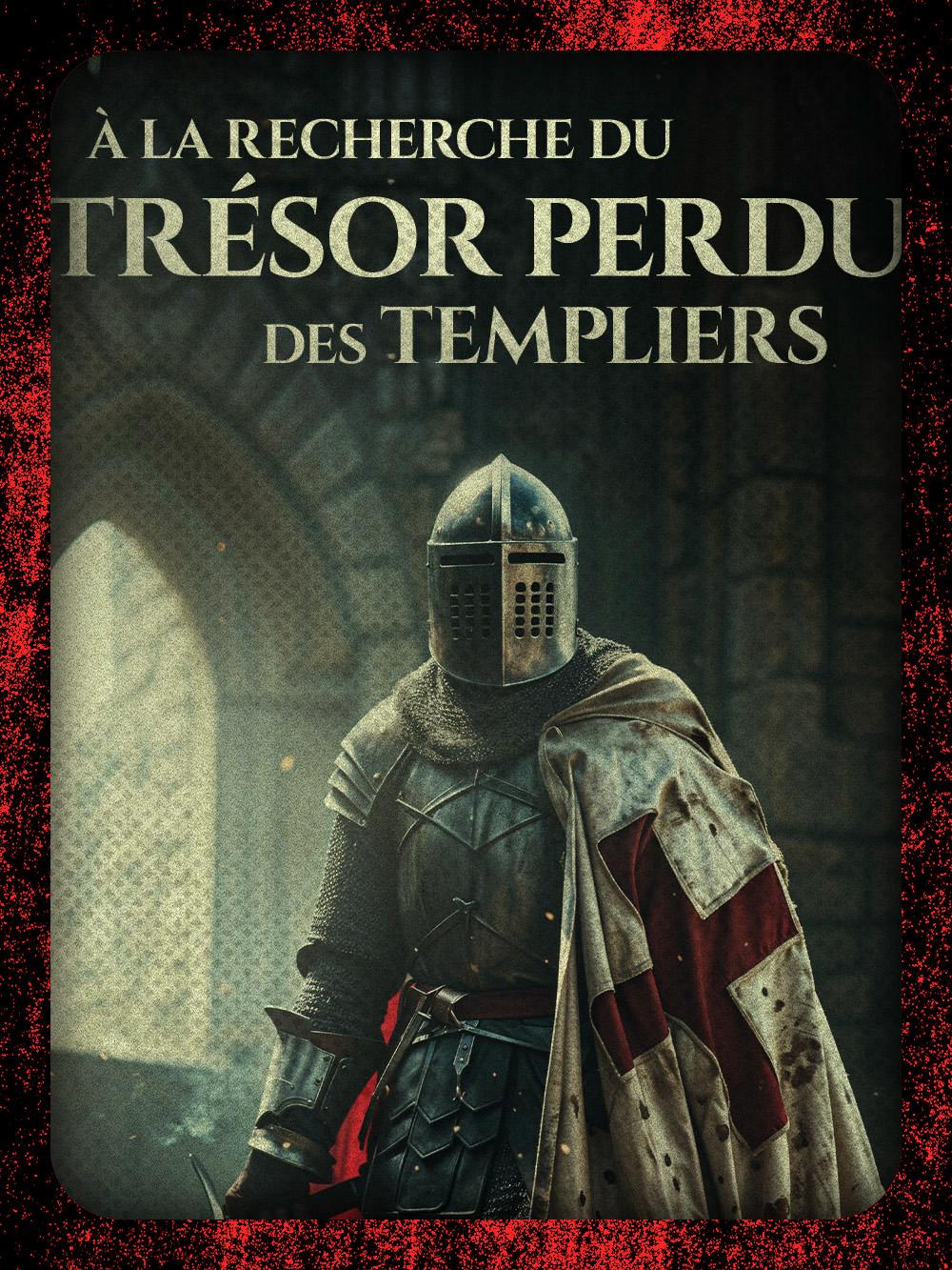 A la recherche du trésor perdu des templiers