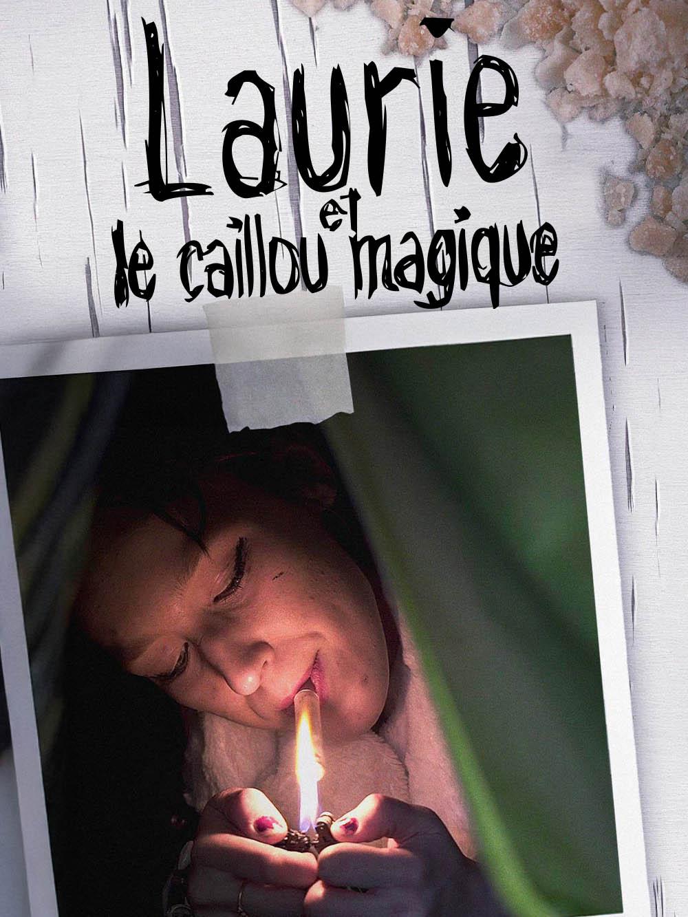 Laurie et le caillou magique (« La colline du Crack »)
